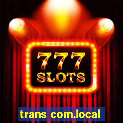 trans com.local